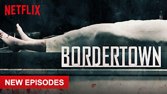 Bordertown (2016) on Netflix in Costa Rica Bordertown (2016) on Netflix in Costa Rica